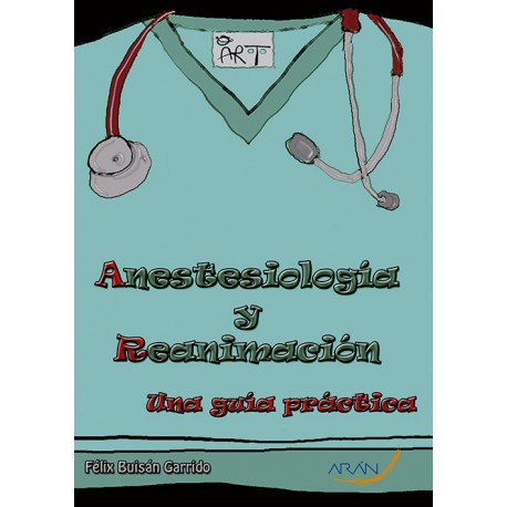 Anestesiología y reanimación una guía práctica