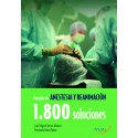 Tratado de Anestesia y Reanimación. 1.800 soluciones