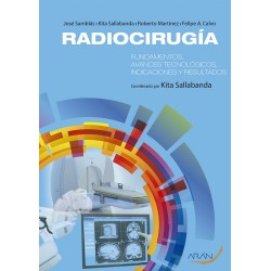 Radiocirugía. Fundamentos, avances tecnológicos, indicaciones y resultados