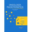 Oncología Radioterápica. Principios, Métodos y Práctica Clínica