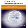 Protocolos multidisciplinarios en Oncología